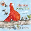 Bir Kuş Olsaydım / Kabına Sığmayan Hayaller Dizisi 