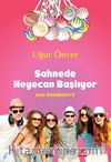 Sahnede Heyecan Başlıyor / Lise Günlükleri 2