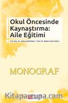 Okul Öncesinde Kaynaştırma : Aile Eğitim