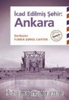 İcad Edilmiş Şehir : Ankara