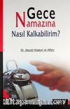 Gece Namazına Nasıl Kalkabilrim?