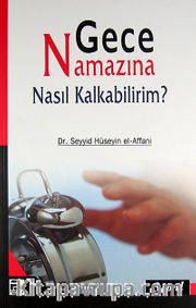 Gece Namazına Nasıl Kalkabilrim?