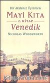 Bir Akdeniz Üçlemesi Mayi Kıta 2.Kitap Venedik