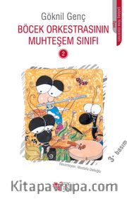 Böcek Orkestrasının Muhteşem Sınıfı -2