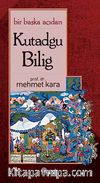 Bir Başka Açıdan Kutadgu Bilig