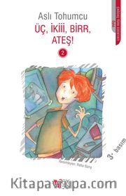 Üç, İkii, Birr, Ateş! -2