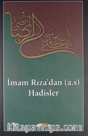 İmam Rıza'dan (a.s.) Hadisler