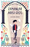 Huzursuz Kaşifler 1 /  Zamanlar Arası Geçiş