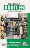 Yakın Dönemde Kürtler & Kimlik, Din, Gelenek