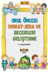 Okul Öncesi Dikkat-Zeka ve Becerileri Geliştirme