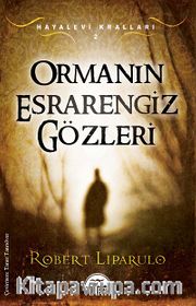 Ormanın Esrarengiz Gözleri / Hayalevi Kralları 2