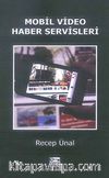 Mobil Video Haber Servisleri