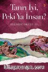 Tanrı İyi, Peki Ya İnsan? / Felsefe Okulu 1