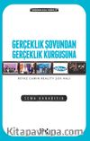 Gerçeklik Şovundan Gerçeklik Kurgusuna Beyaz Camın Reality Şov Hali 