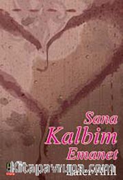 Sana Kalbim Emanet