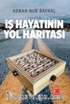 İş Hayatının Yol Haritası