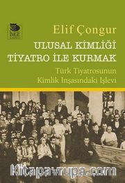 Ulusal Kimliği Tiyatro ile Kurmak