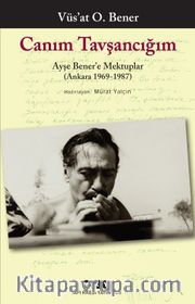Canım Tavşancığım - Ayşe Bener’e Mektuplar (Ankara 1969-1987)