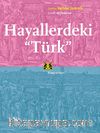 Hayallerdeki Türk