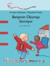 Benjamin Okumayı Sevmiyor
