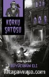 Korku Şatosu / Büyücünün Eli