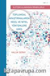 İletişim Alanından Örneklerle Toplumsal Araştırmalarda Nicel Ve Nitel Yöntemlere Giriş