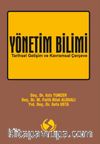 Yönetim Bilimi & Tarihsel Gelişim ve Kavramsal Çerçeve