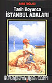 Tarih Boyunca İstanbul Adaları Cilt 2
