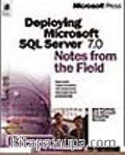 Deploying Microsoft SQL Server 7.0 Notes from the Field