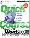 Quick Course in Microsoft Word 2000