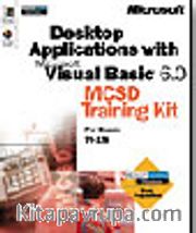 Desktop Applications with Microsoft Visual Basic 6.0 MCSD Training Kit