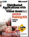 Distributed Applications with Microsoft  Visual Basic  6.0 MCSD Training Kit