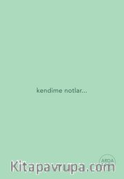 Kendime Notlar (Yeşil Defter)