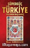 Süpergüç Türkiye Yolunda Başlangıç