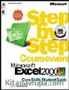 Microsoft  Excel 2000 Step by Step Courseware Core Skills Color Class Pack