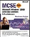 MCSE Microsoft  Windows  2000 Directory Services Infrastructure Readiness Review; Exam 70-217