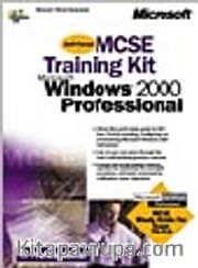 MCSE Training Kit: Microsoft Windows 2000 Professional