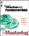 Microsoft  Mastering: Microsoft Visual Basic  6.0 Fundamentals