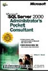 Microsoft  SQL Server  2000 Administrator's Pocket Consultant