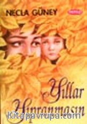 Yıllar Yıpranmasın