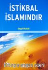 İstikbal İslamındır
