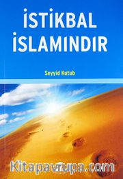 İstikbal İslamındır