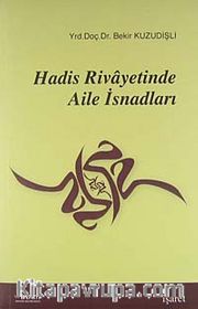 Hadis Rivayetinde Aile İsnadları