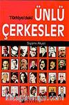 Türkiye'deki Ünlü Çerkesler