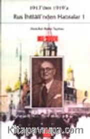 Rus İhtilali'nden Hatıralar 1/ 1917'den 1919'a