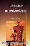 Cizreli Eb-Ül-İz ve Otometrik Makinalar