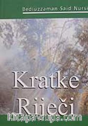 Kratke Rijeci <br /> Küçük Sözler (Boşnakça)