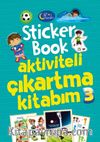 Sticker Book Aktiviteli Çıkartma Kitabım 3