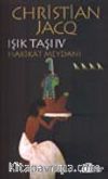 Hakikat Meydanı / Işık Taşı IV