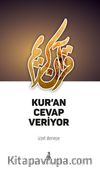 Kur’an Cevap Veriyor